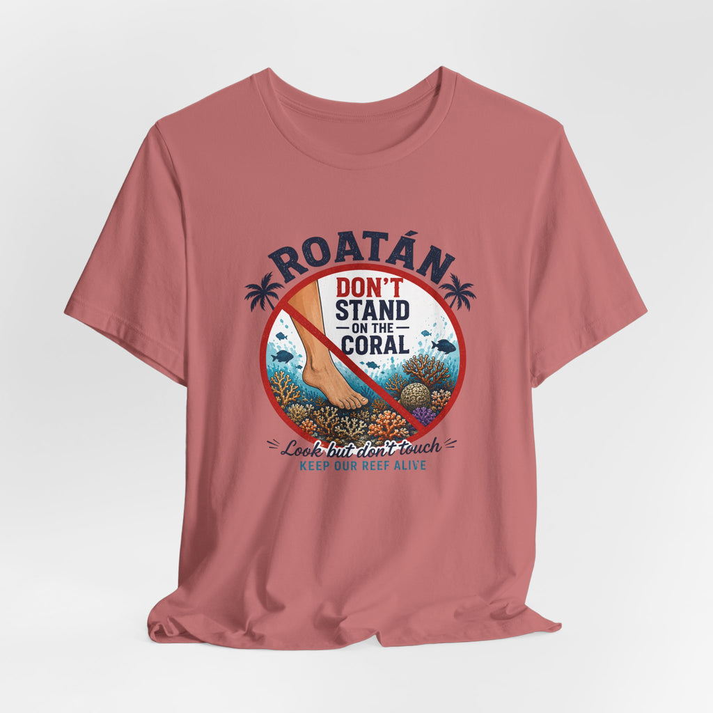 Roatán 'Don't Stand on the Coral' T-Shirt — Reef Conservation Graphic Tee