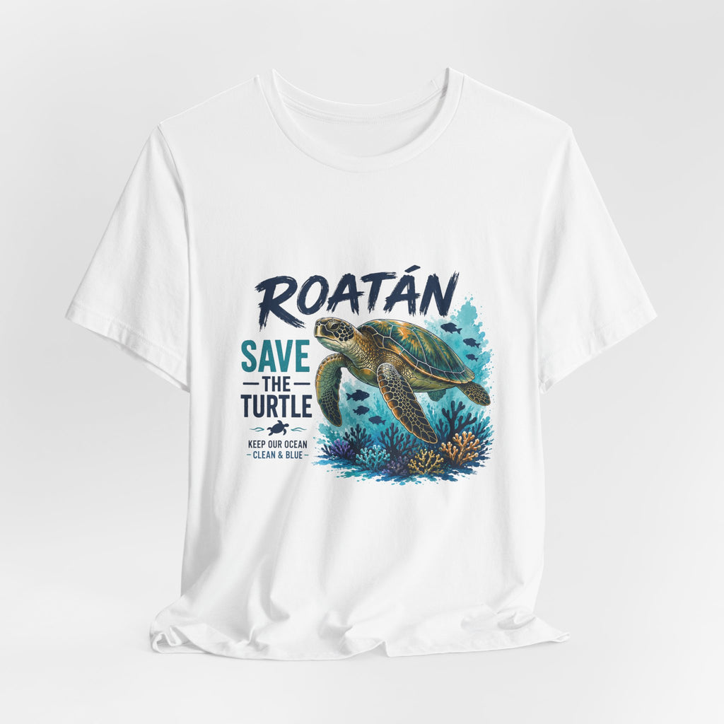 Roatán Save The Turtle T-Shirt – Sea Turtle Conservation Tee