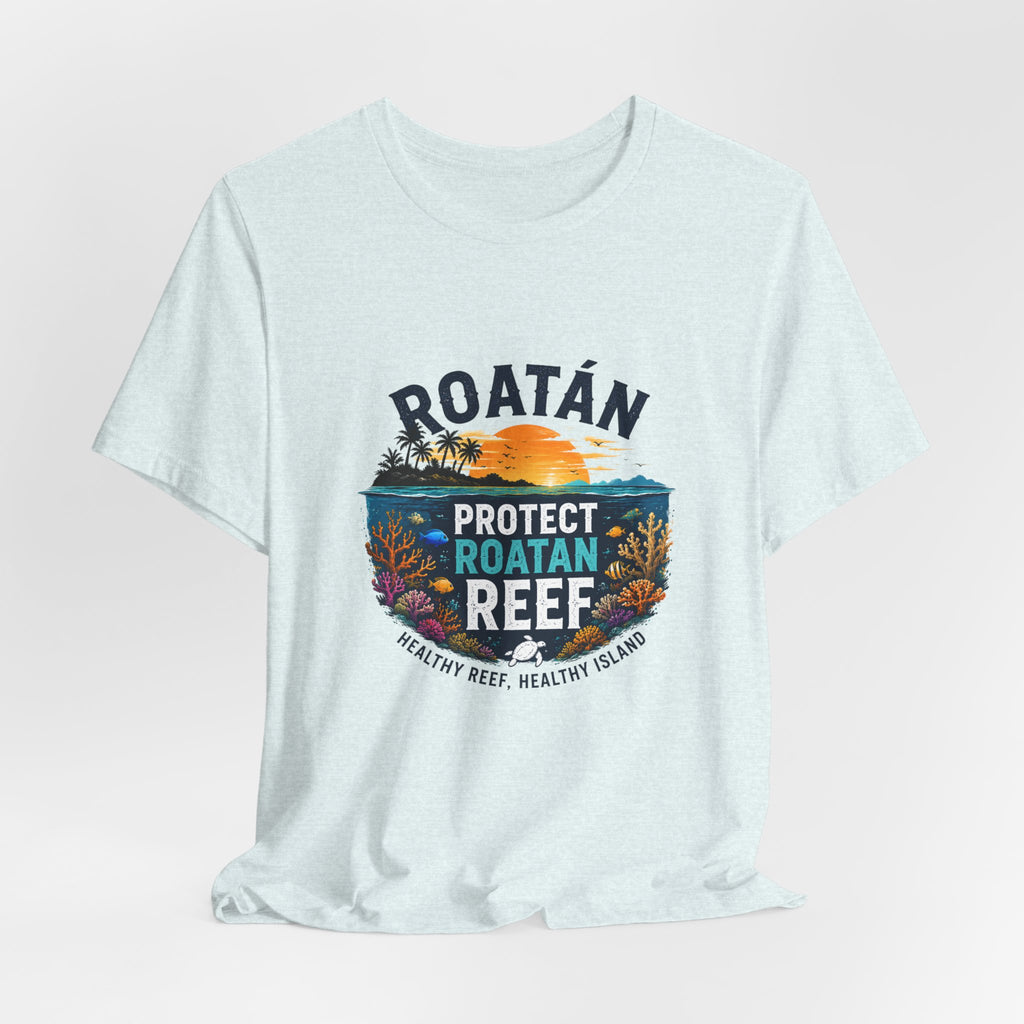 Roatán Protect Reef T-Shirt — Save the Coral, Tropical Island Tee