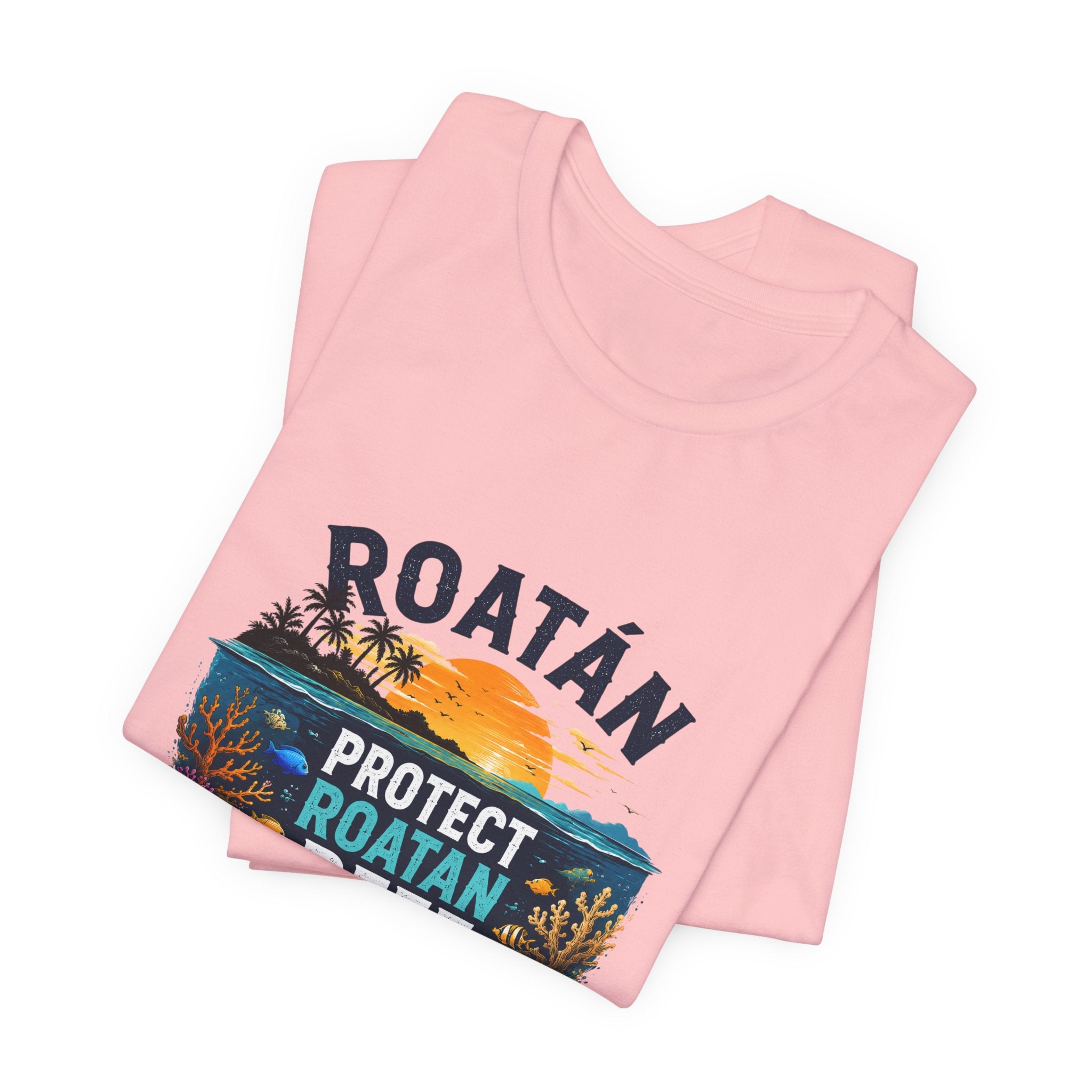 Roatán Protect Reef T-Shirt — Save the Coral, Tropical Island Tee