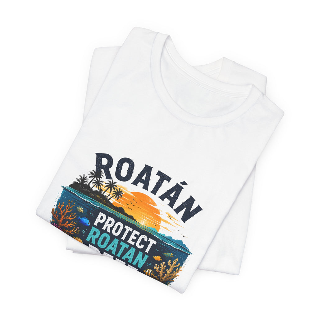 Roatán Protect Reef T-Shirt — Save the Coral, Tropical Island Tee