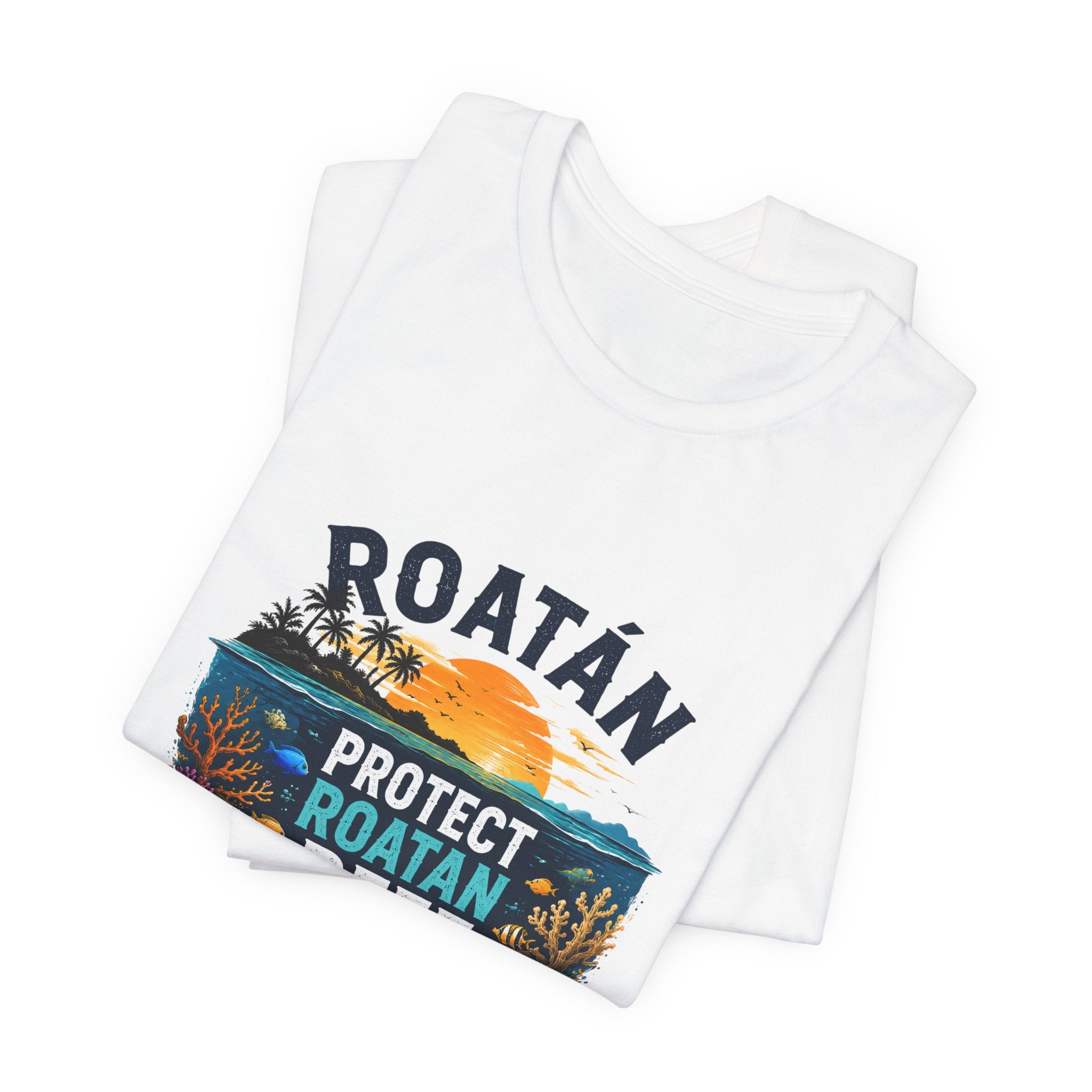 Roatán Protect Reef T-Shirt — Save the Coral, Tropical Island Tee