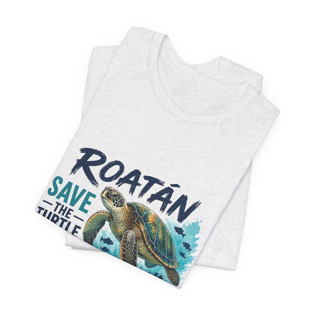 Roatán Save The Turtle T-Shirt – Sea Turtle Conservation Tee