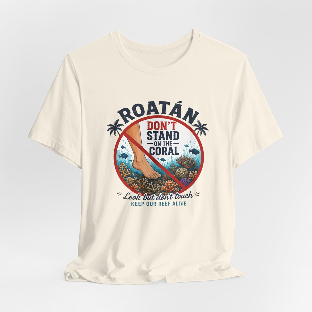 Roatán 'Don't Stand on the Coral' T-Shirt — Reef Conservation Graphic Tee