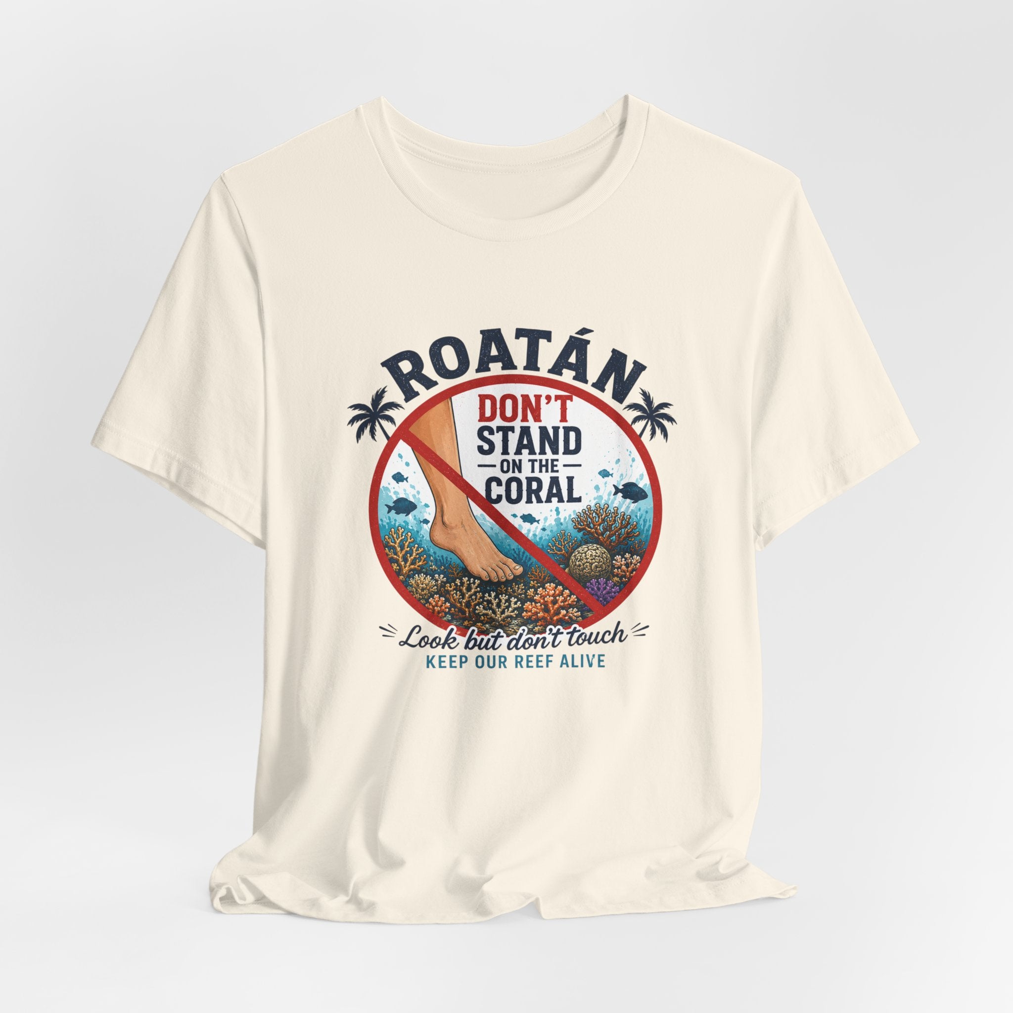 Roatán 'Don't Stand on the Coral' T-Shirt — Reef Conservation Graphic Tee