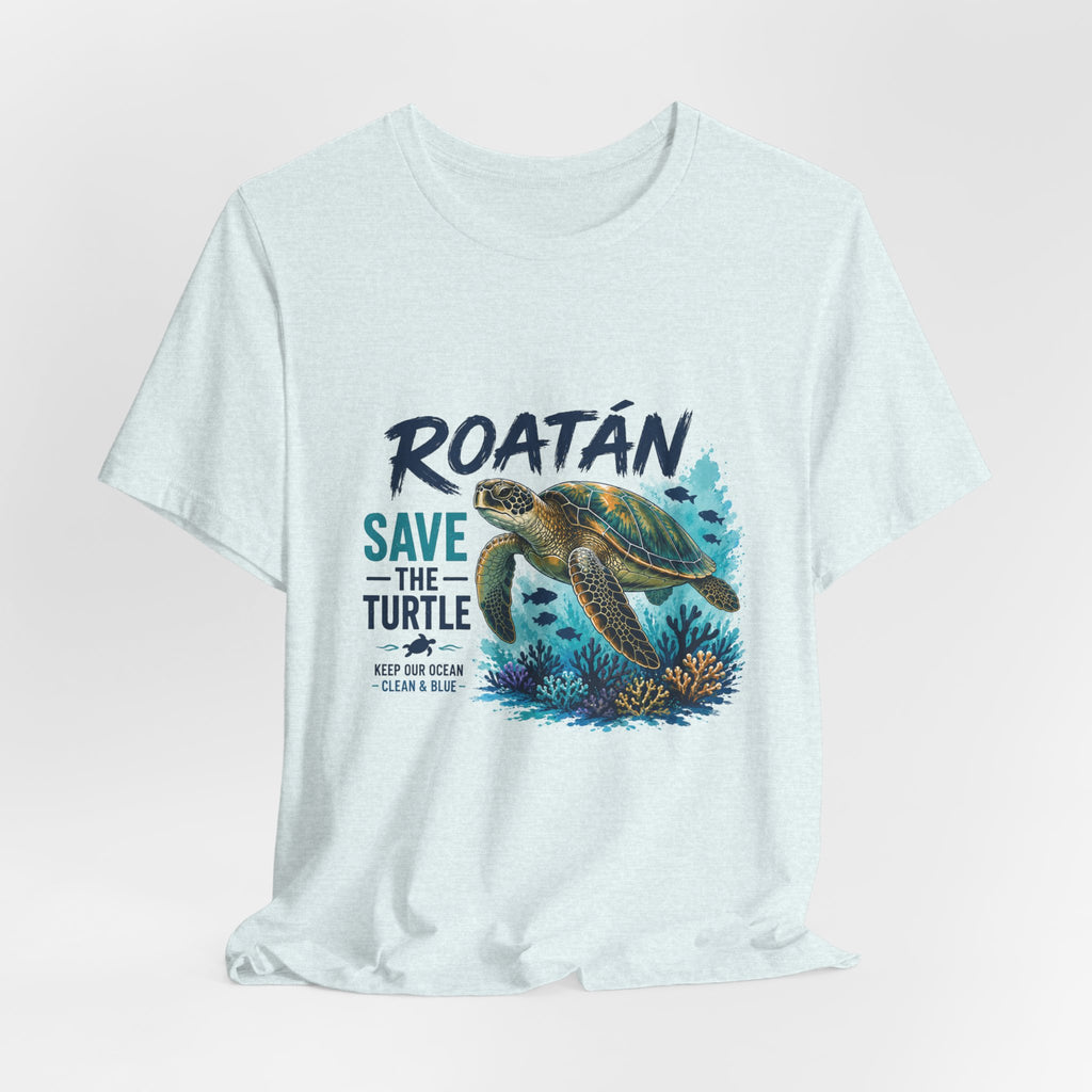 Roatán Save The Turtle T-Shirt – Sea Turtle Conservation Tee