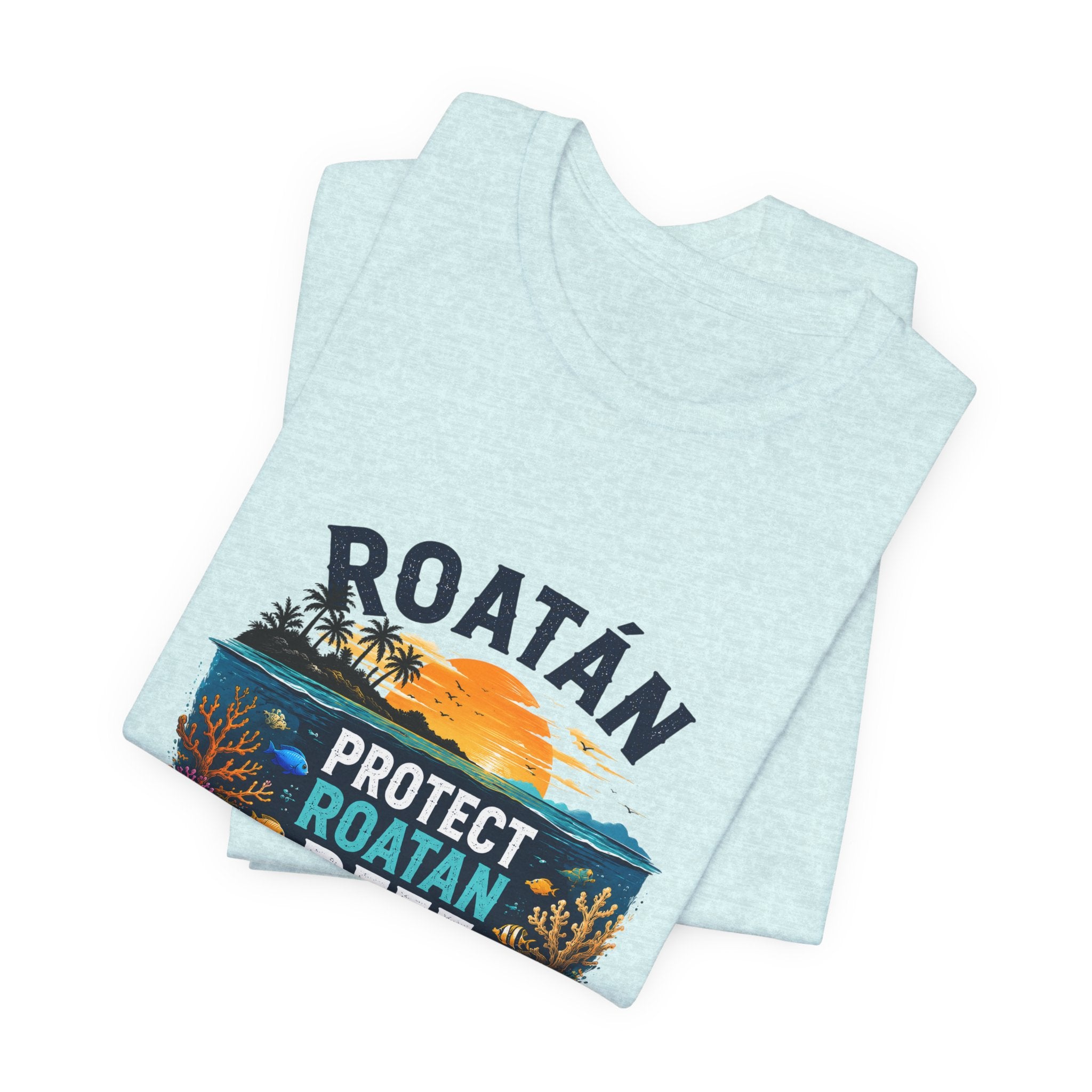 Roatán Protect Reef T-Shirt — Save the Coral, Tropical Island Tee