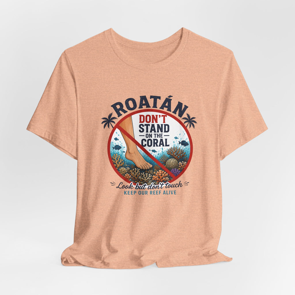 Roatán 'Don't Stand on the Coral' T-Shirt — Reef Conservation Graphic Tee